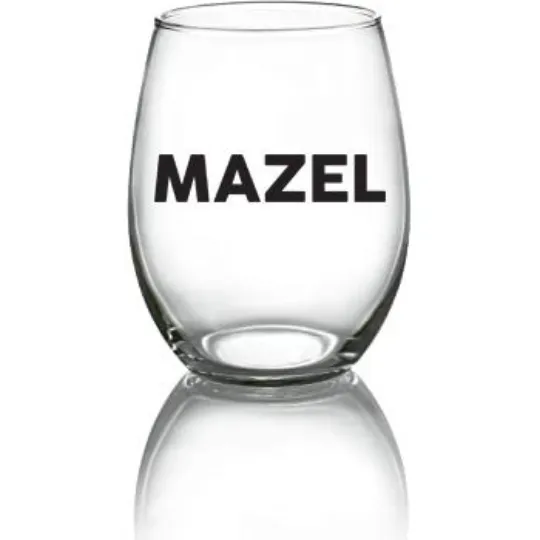 MAZEL - Wine Glass - 21oz OR 15oz Stemless Wine glass