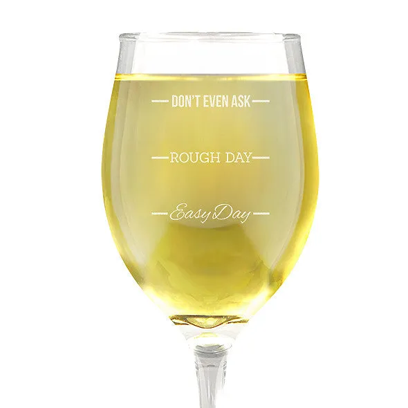 Rough Day Design Wine Glass