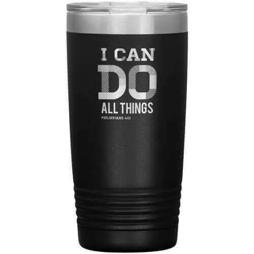 Uniquely You   Insulated Tumbler - 20oz - I Can Do All Things