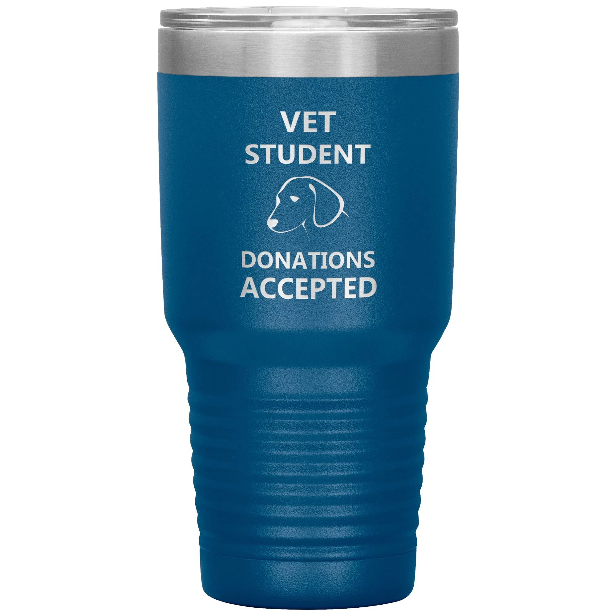 Vet Student Donations accepted 30oz TL